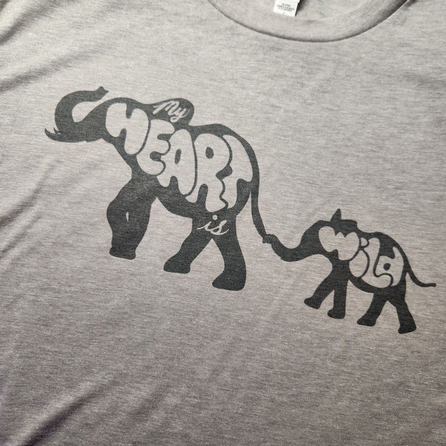 My Heart is Wild Elephant and Baby - Unisex Tee (Made to Order)