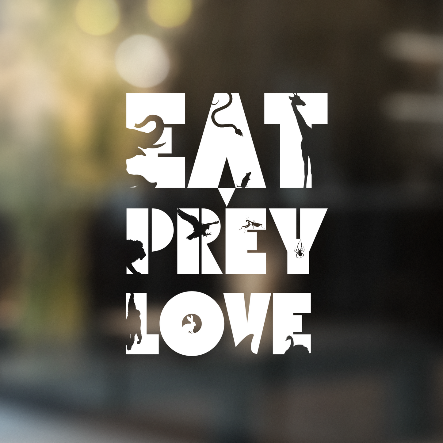 Eat Prey Love - Vinyl Decal