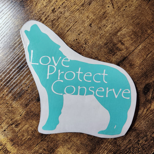 Lobo - Love Protect Conserve - Calcomanía de vinilo (hecha a pedido)
