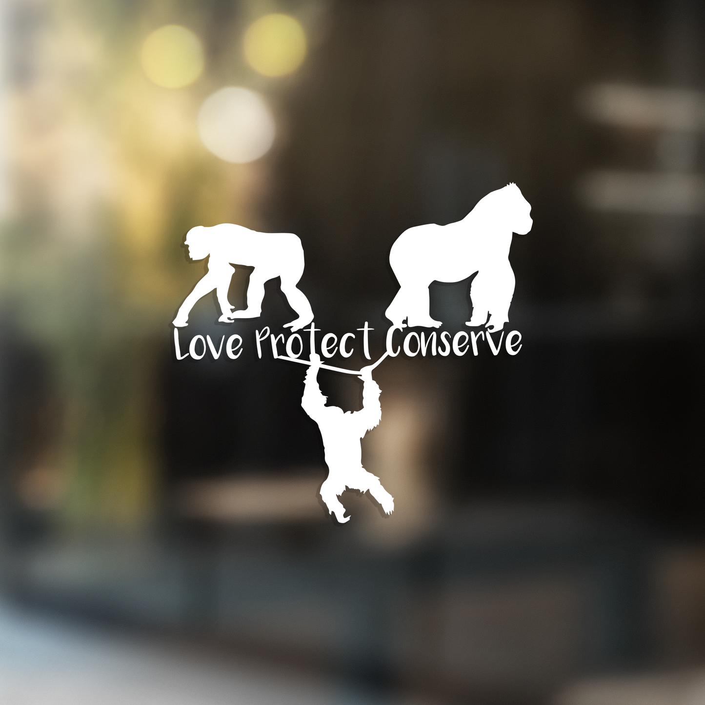 Apes - Love Protect Conserve - Vinyl Decal (Made to Order)