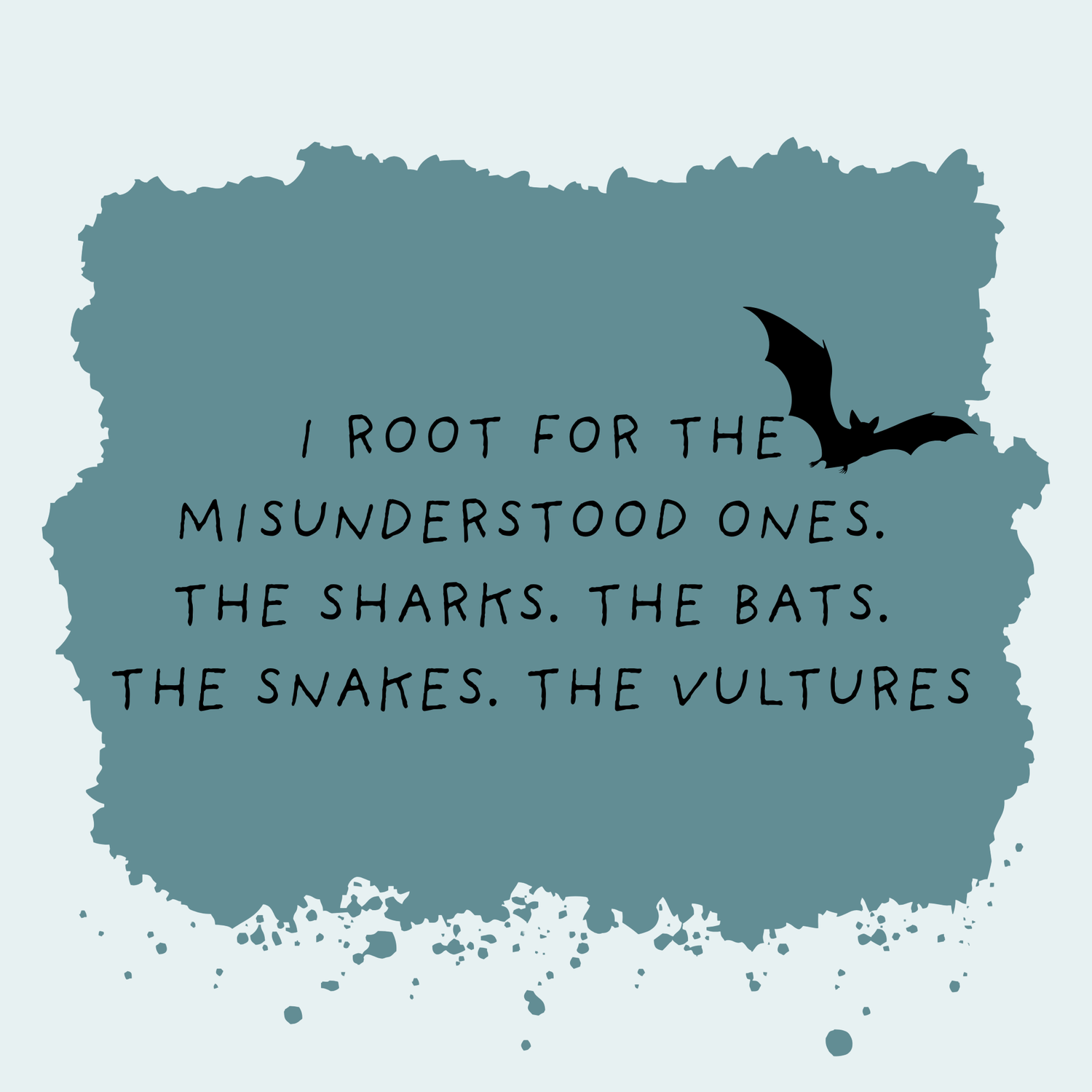 I root for the misunderstood