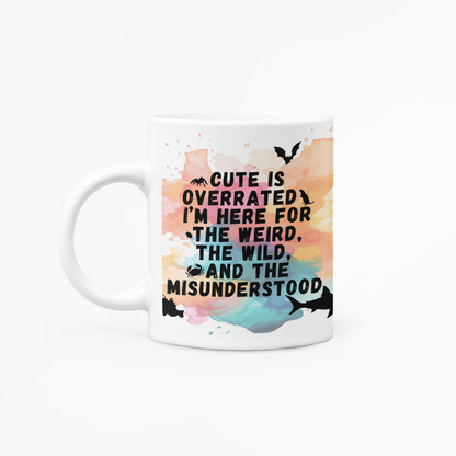 Cute is Overrated - Mug