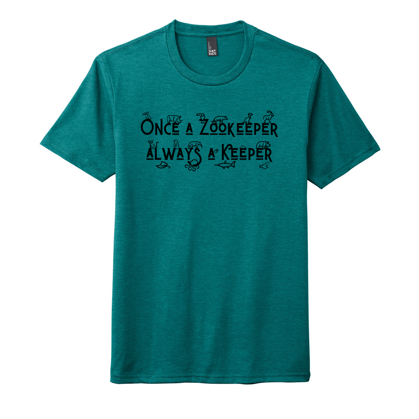 Once a Zookeeper Always a Keeper - Unisex Tee