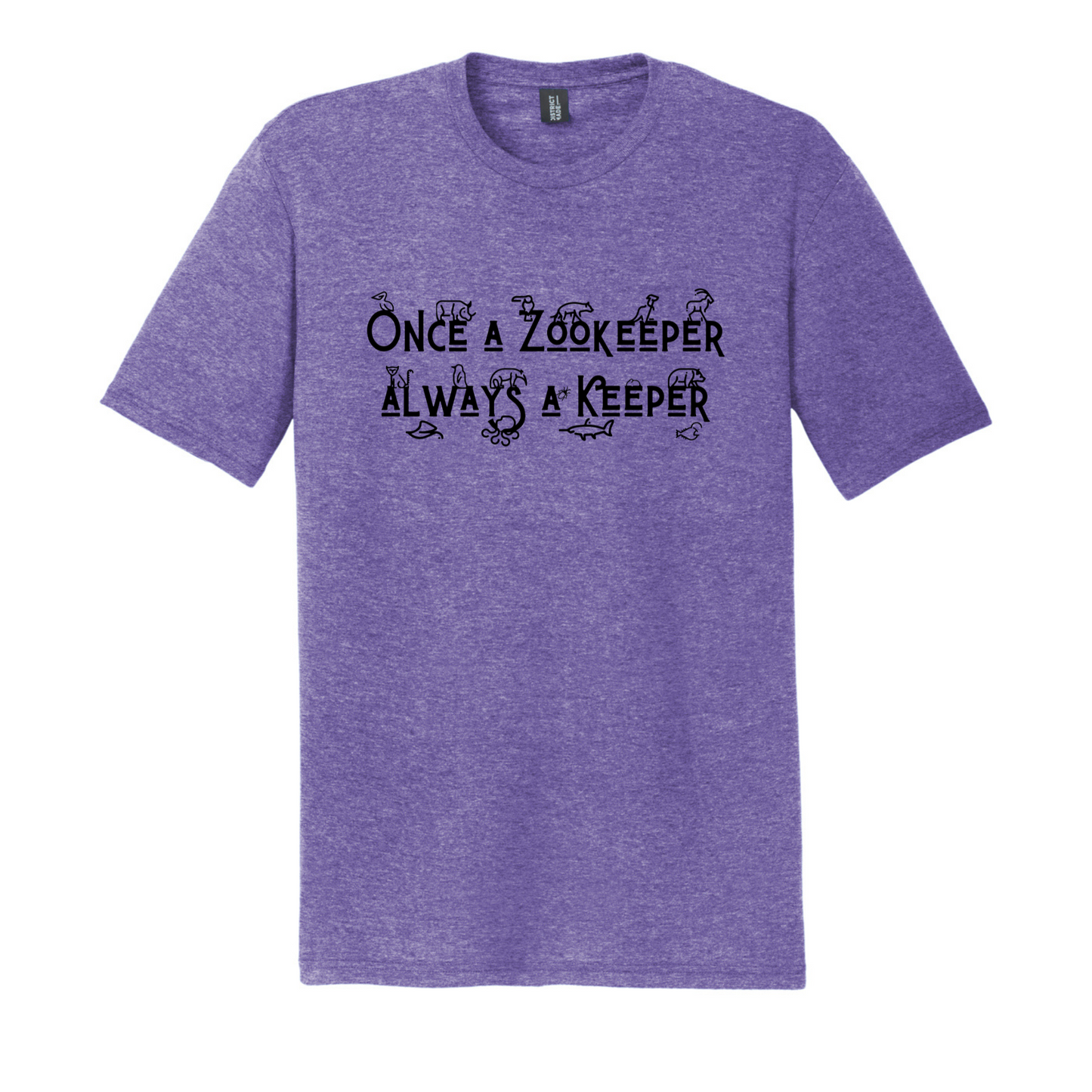 Once a Zookeeper Always a Keeper - Unisex Tee