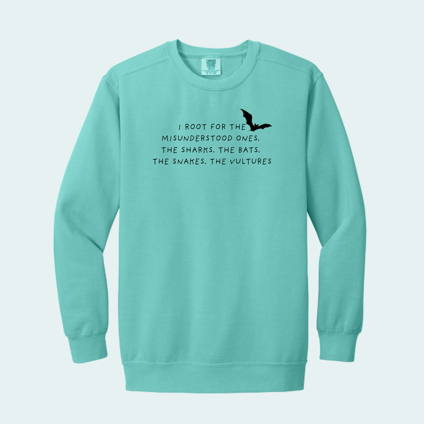 I root for the misunderstood (Limited Edition for July) Comfort Color Crewneck