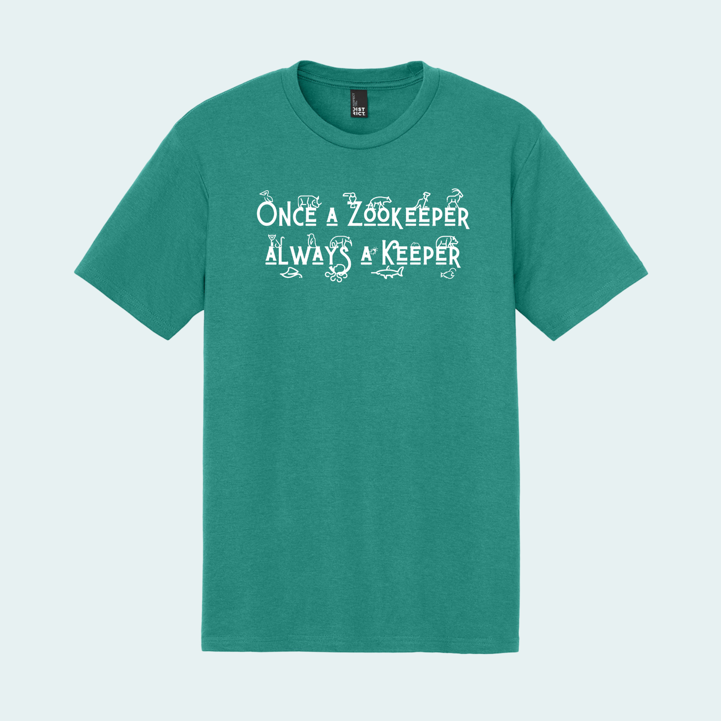 Once a Zookeeper Always a Keeper (Limited Edition for December) Unisex Tee