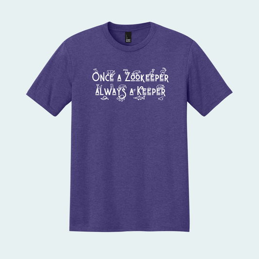 Once a Zookeeper Always a Keeper (Limited Edition for December) Unisex Tee