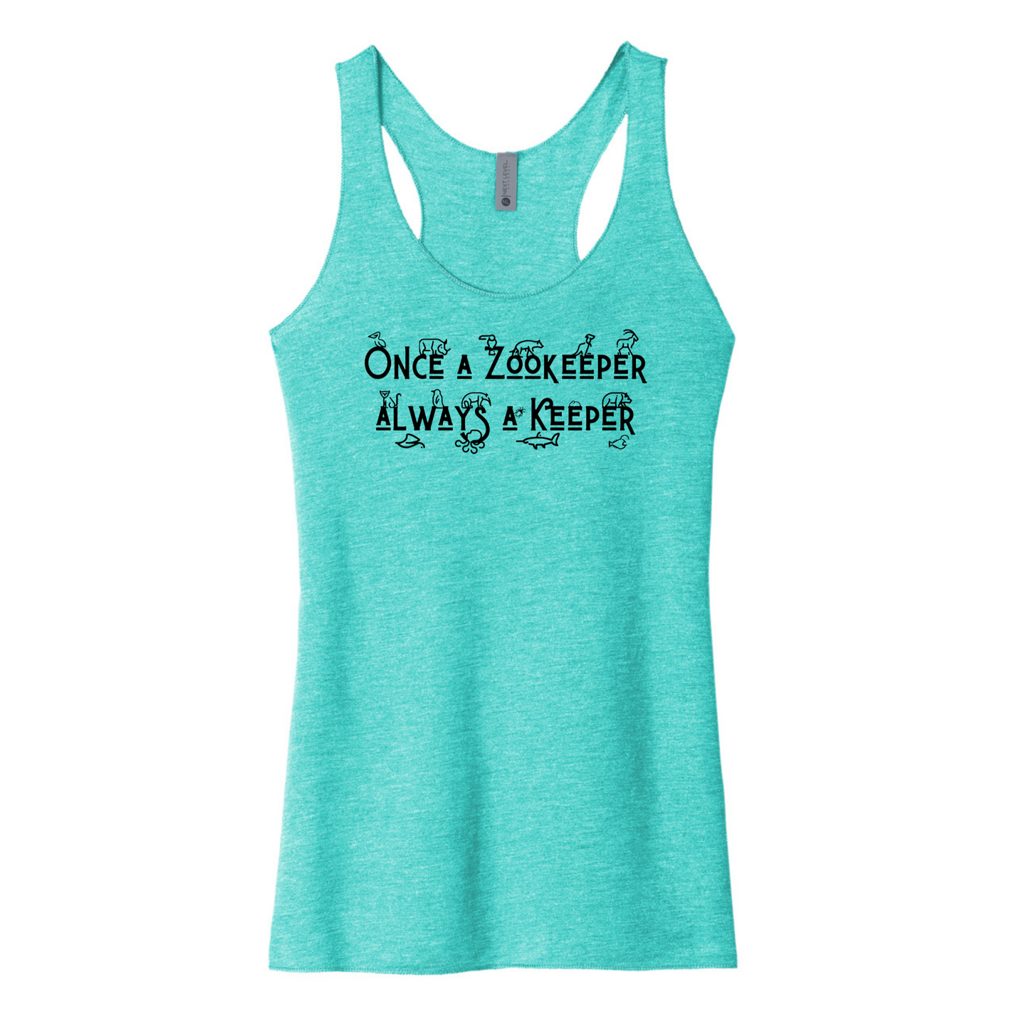 Once a Zookeeper Always a Keeper - Women's Tank