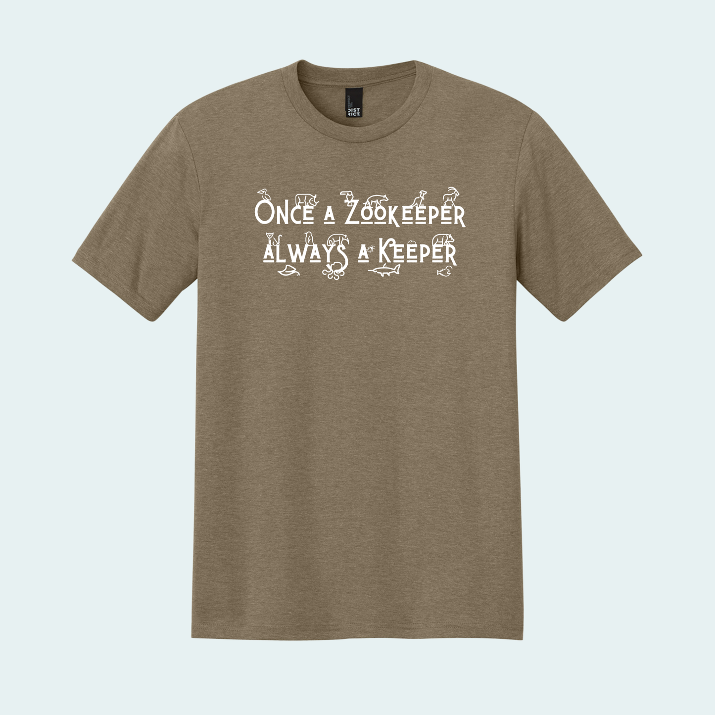 Once a Zookeeper Always a Keeper (Limited Edition for December) Unisex Tee