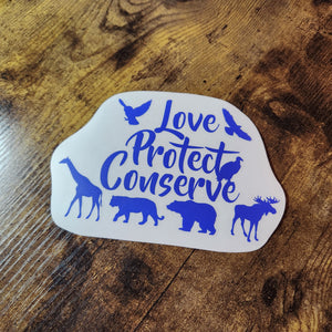 Mixed Species - Love Protect Conserve - Vinyl Decal (Made to Order)