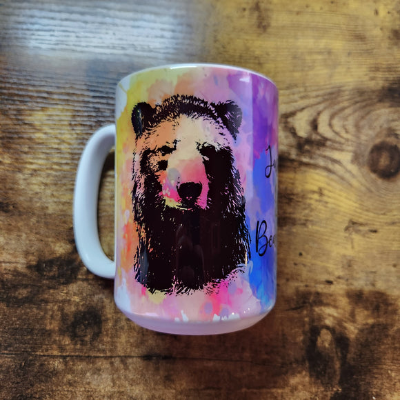 Brown Bear Just Give yout Beary Best - 15oz Mug