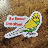 Be Sweet Parakeet Sticker
