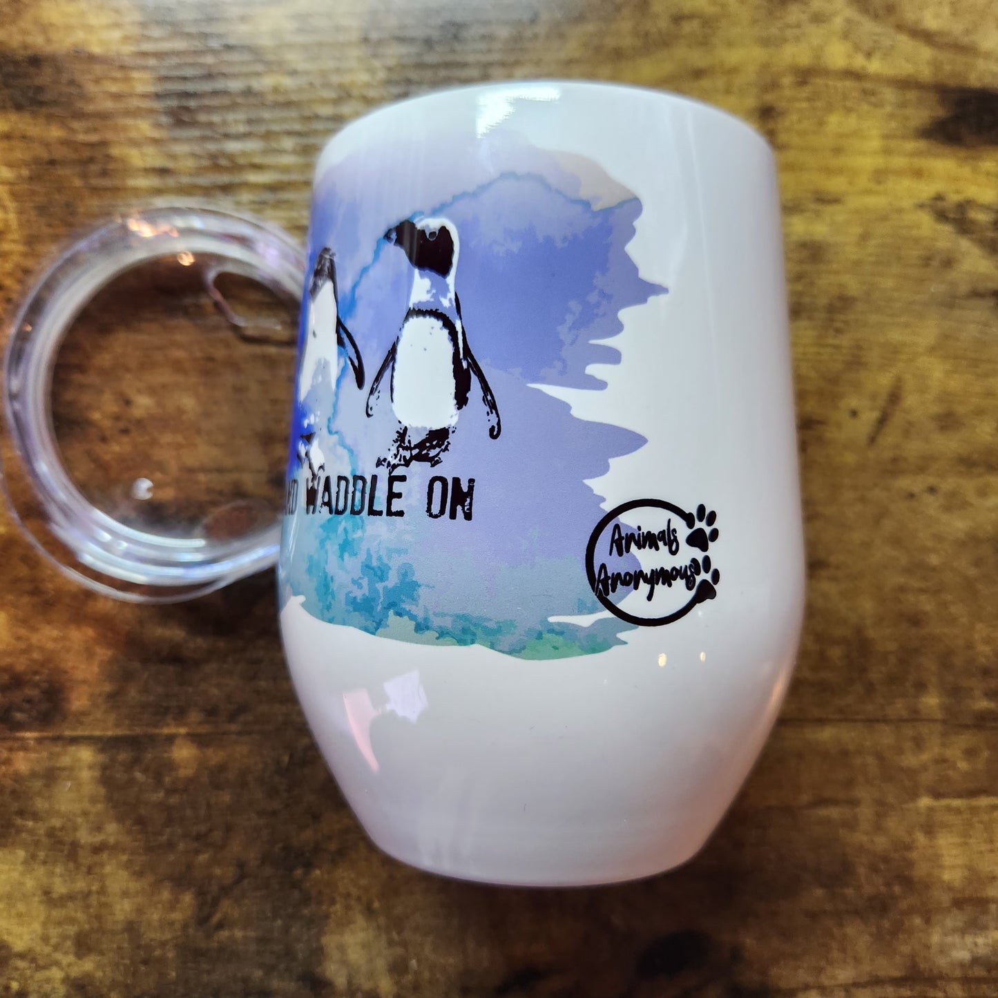 Penguins - Keep Calm and Waddle on - Wine Tumbler (Made to Order)