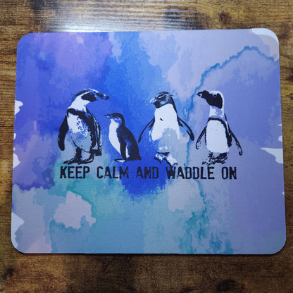 Penguins - Keep Calm and Waddle on - Mousepad (Pre order)