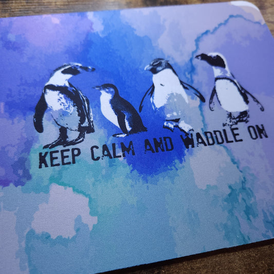 Penguins - Keep Calm and Waddle on - Mousepad (Pre order)