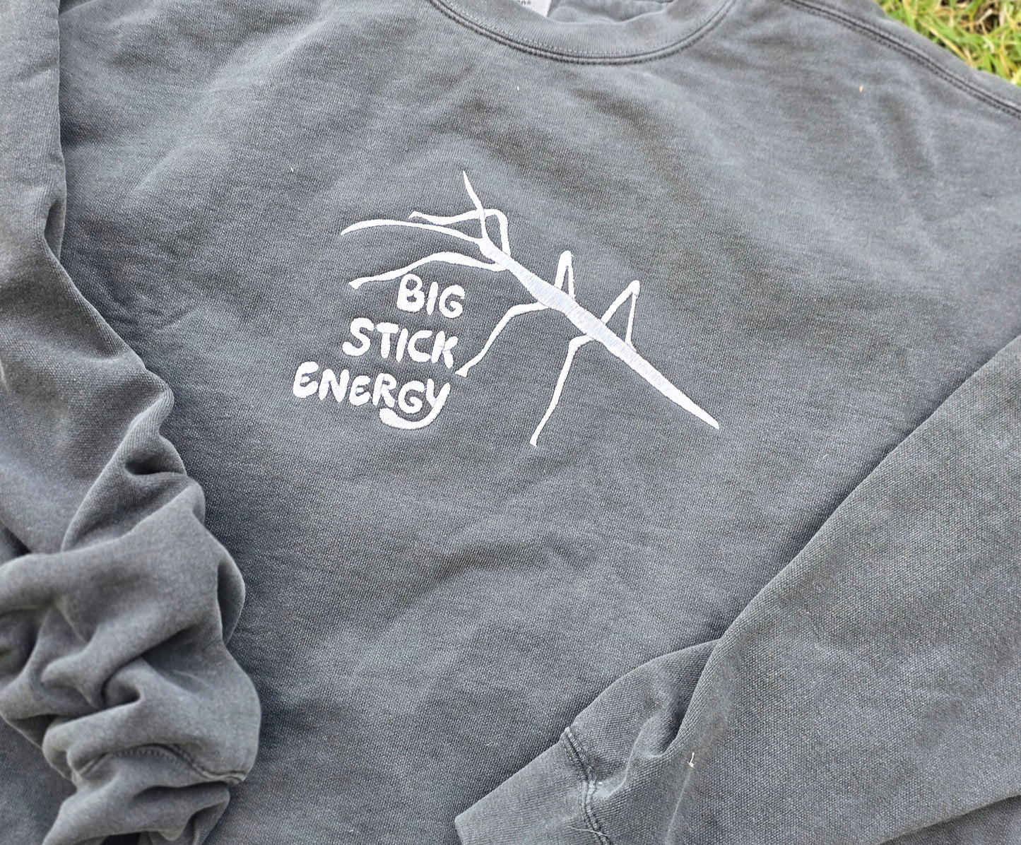 Big Stick Energy - Stick bug Embroidery on Comfort Color Crewneck