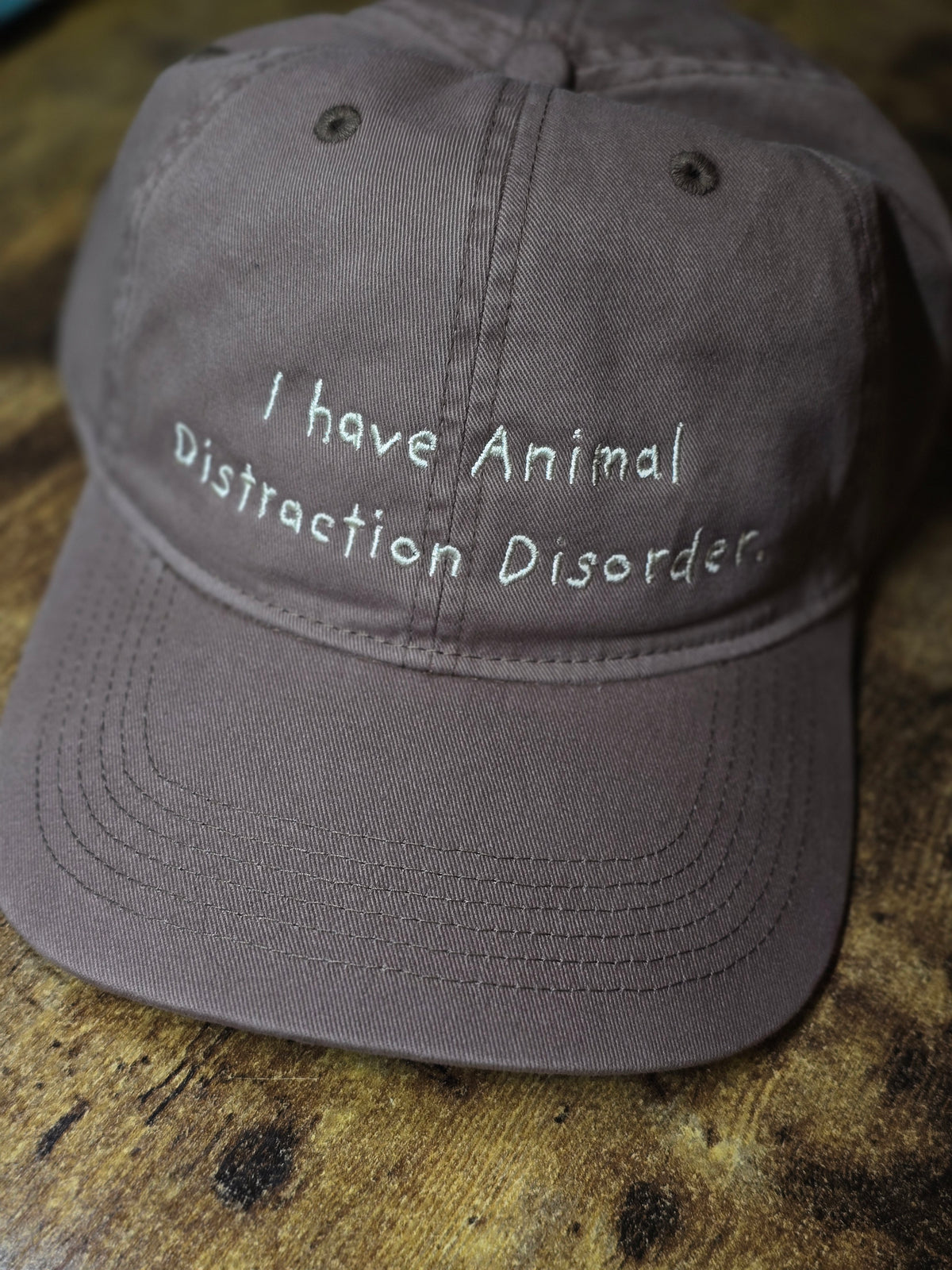 I have Animal Distraction Disorder Embroidery on Comfort Color Hat