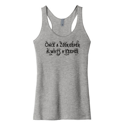 Once a Zookeeper Always a Keeper - Women's Tank