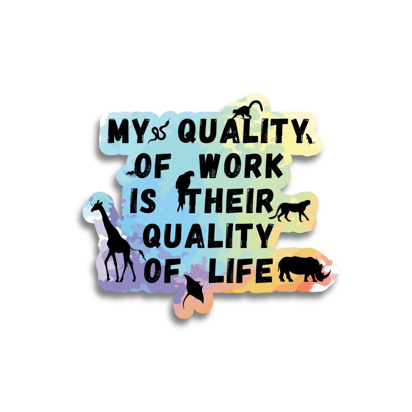 My Quality of Work Quote - Sticker