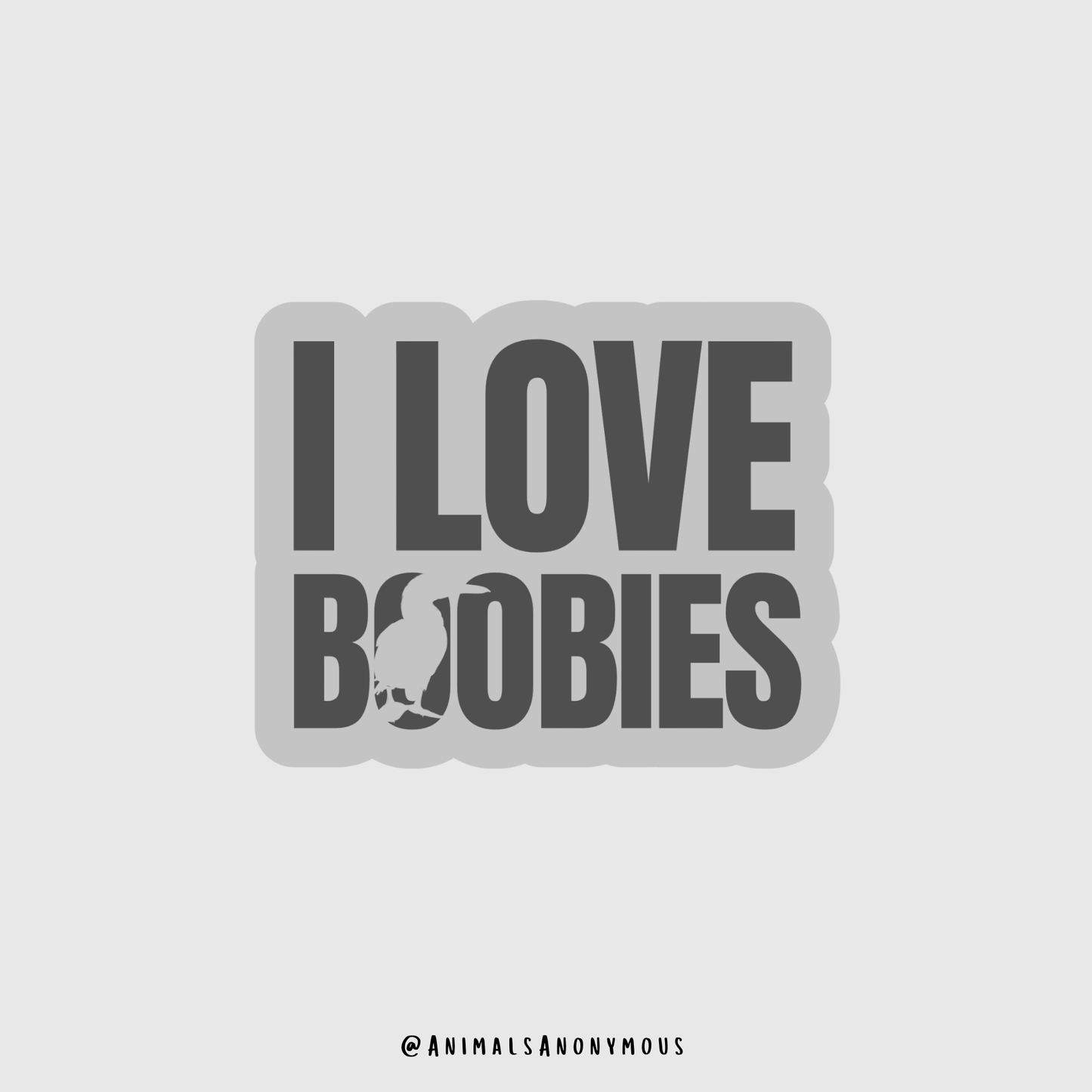 I Love Boobies