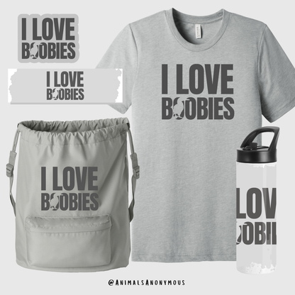 I Love Boobies
