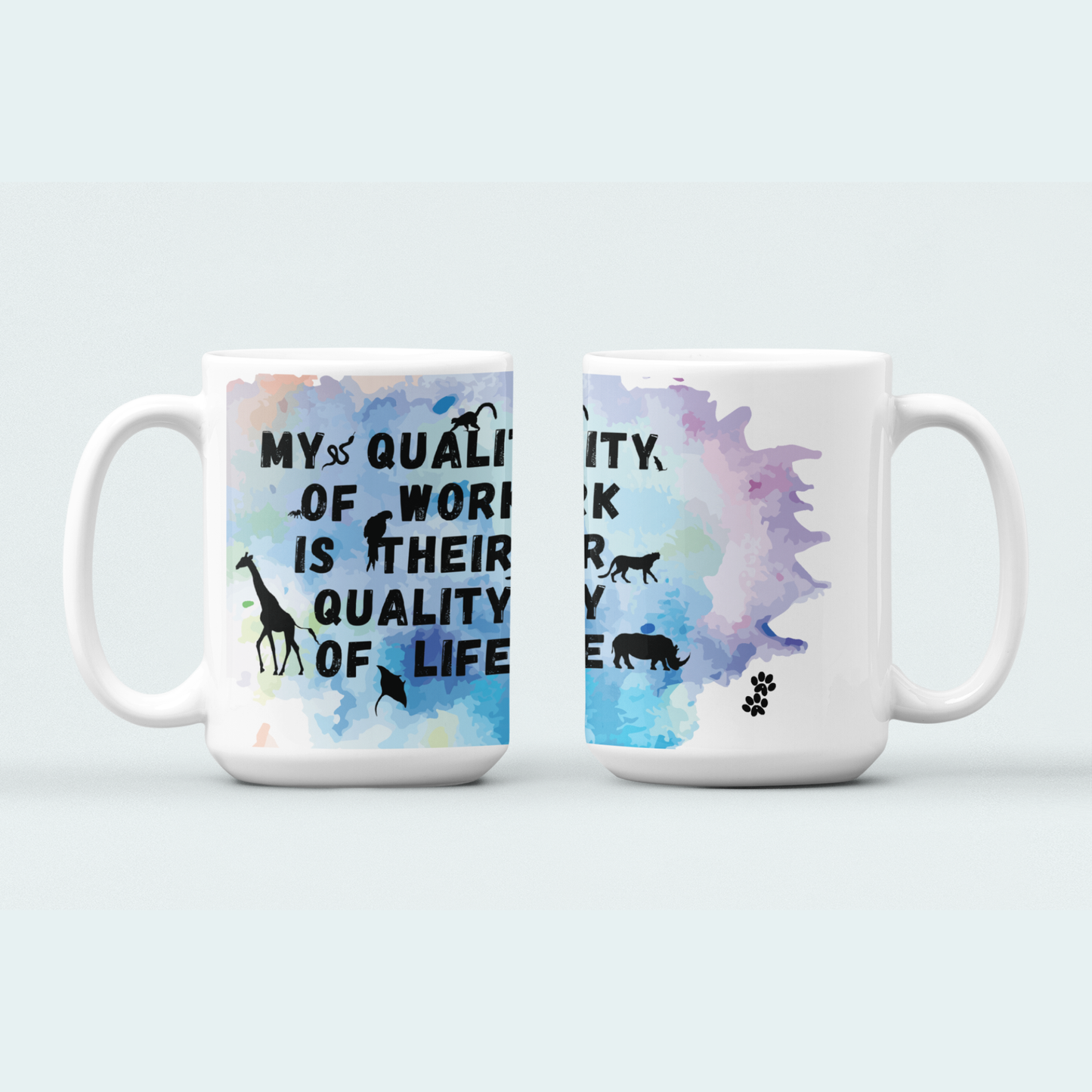 Quality of Life Quote (Limited Edition for February) Mug