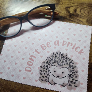 Don't be a prick - Hedgehogkerchief - Lens Cloth (Made to Order)