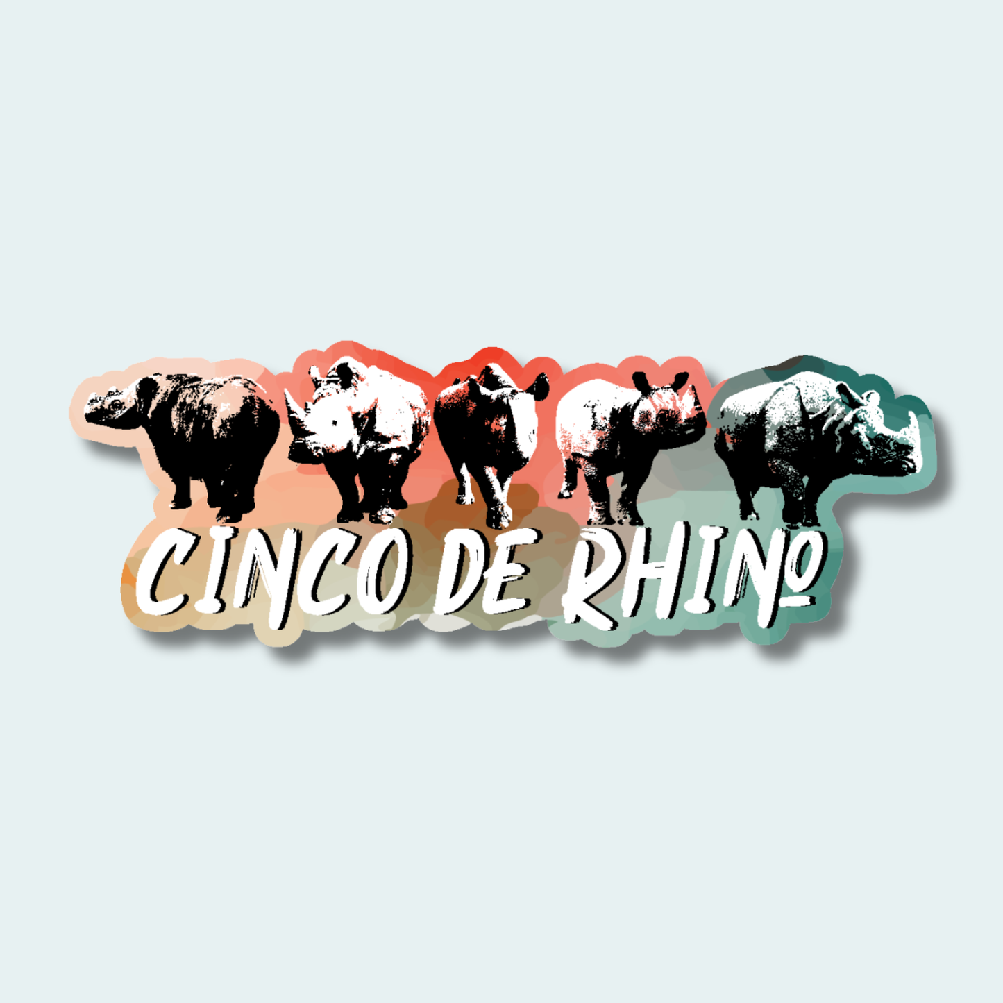 Cinco de Rhino - 4in Sticker
