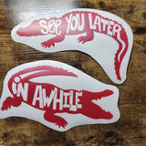 See You Later Alligator - Vinyl Decal (Made to Order)