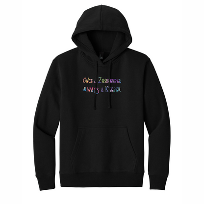 Once a Zookeeper Always a Keeper Rainbow Embroidery - Hooded Pullover