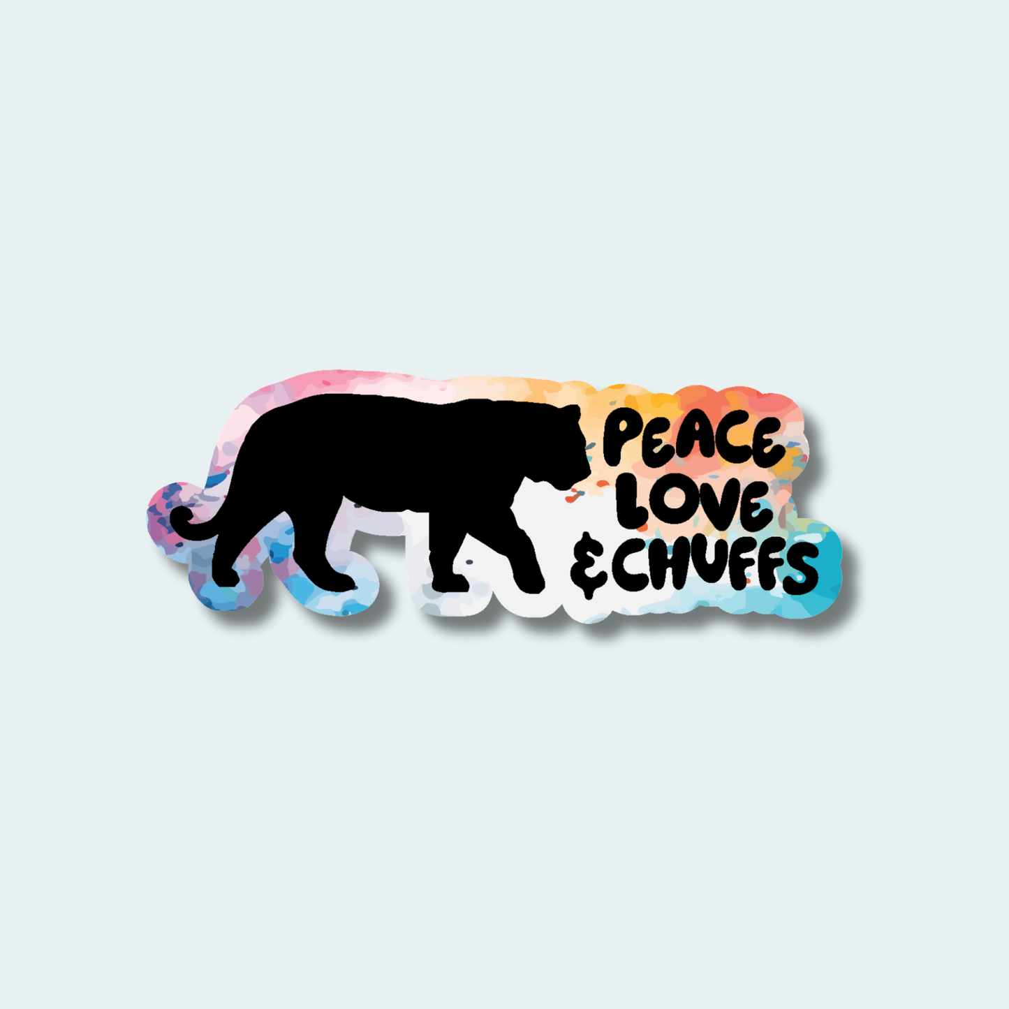 Peace Love and Chuffs Tiger - 4in Sticker