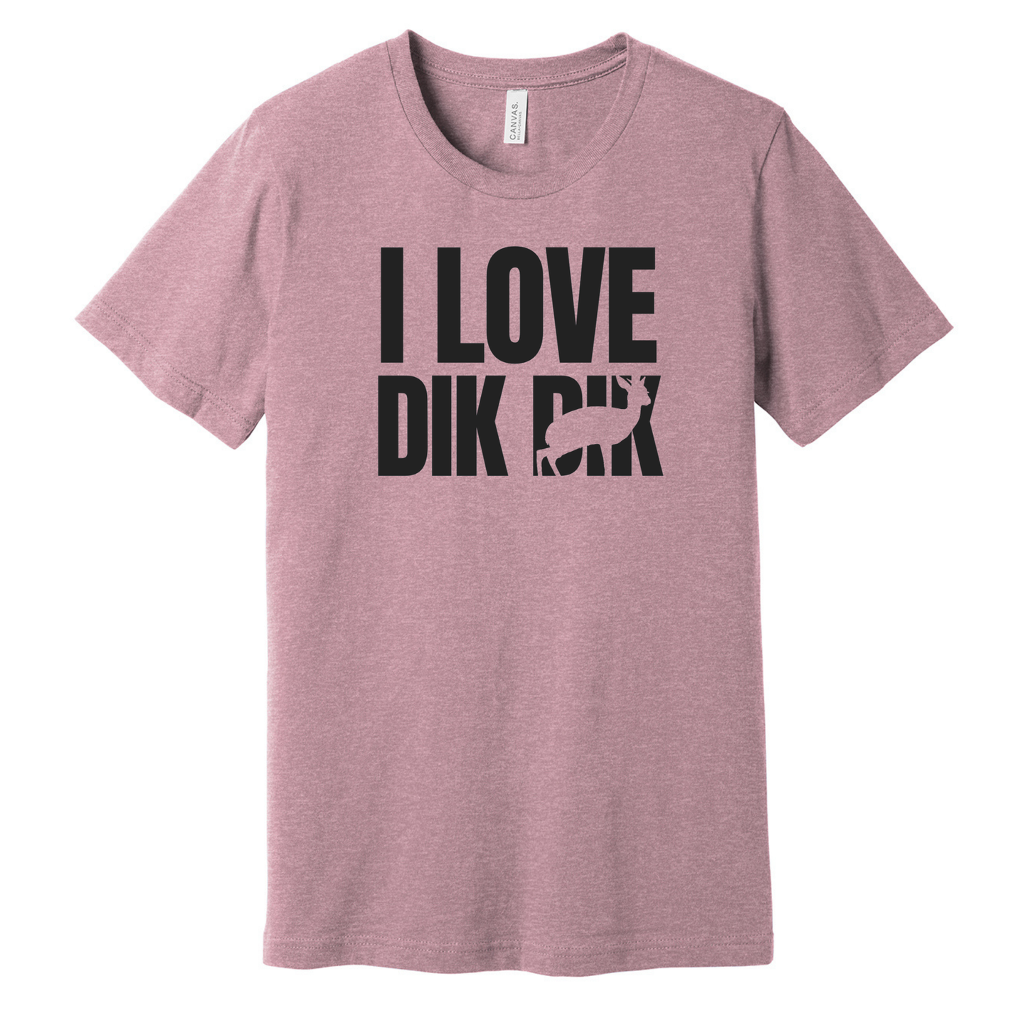 I love Dik Dik - Unisex Tee (LIMITED EDITION)