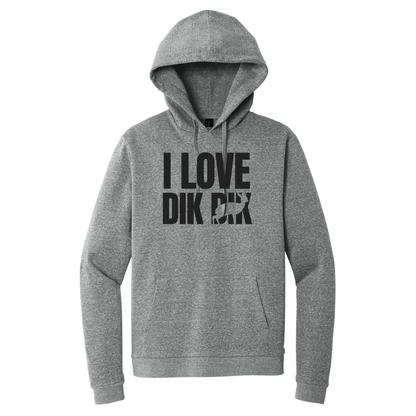 I love Dik Dik - Unisex Hoodie