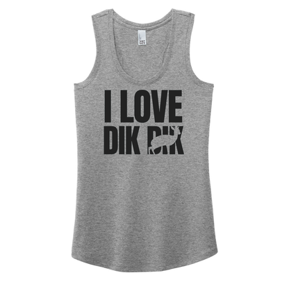 I love Dik Dik - Women's Tank (LIMITED EDITION)