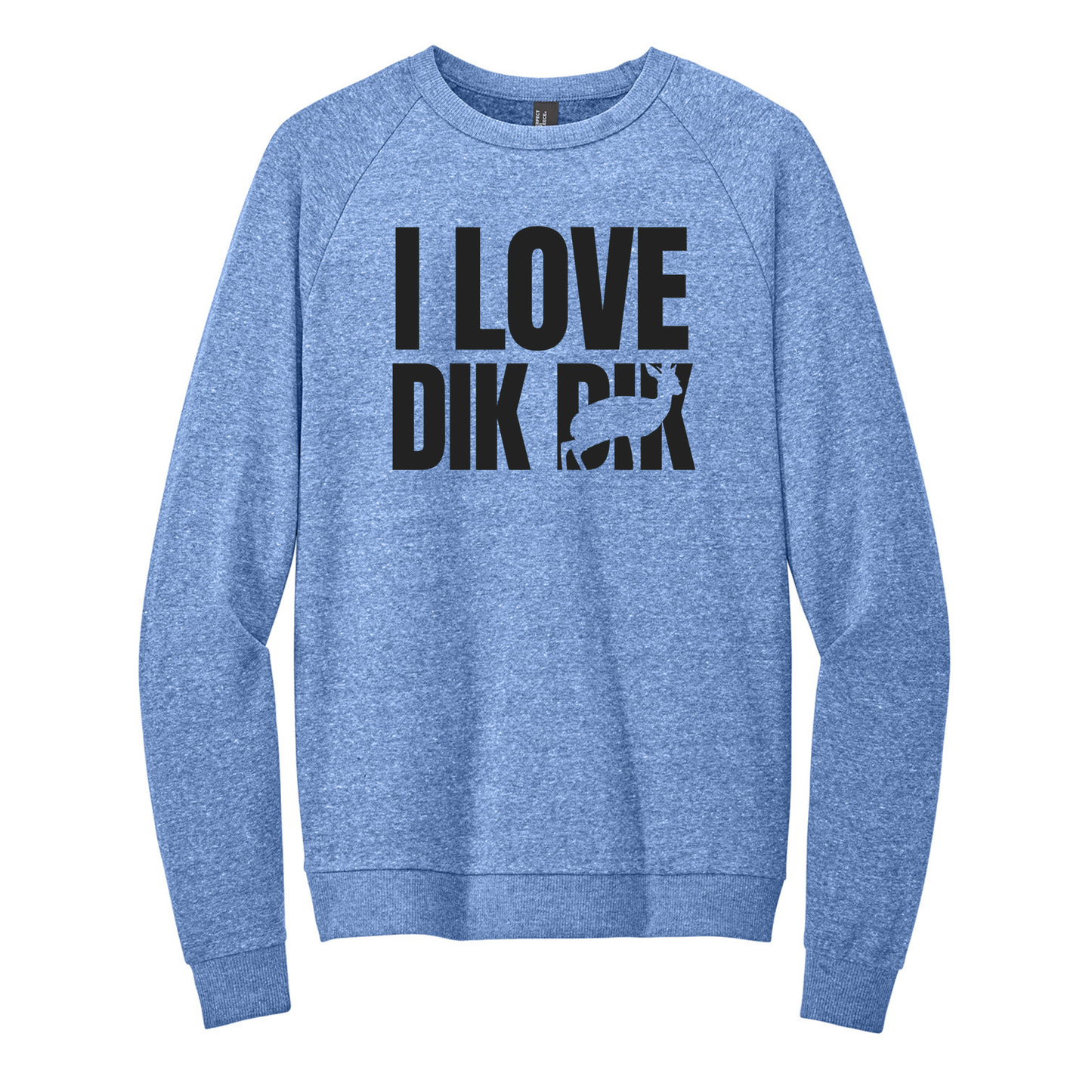 I love Dik Dik - Unisex Crewneck Sweatshirt (LIMITED EDITION)