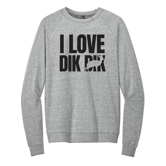 I love Dik Dik - Unisex Crewneck Sweatshirt (LIMITED EDITION)