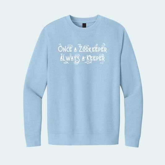 Once a Zookeeper Always a Keeper (Limited Edition for December) Fleece Crew