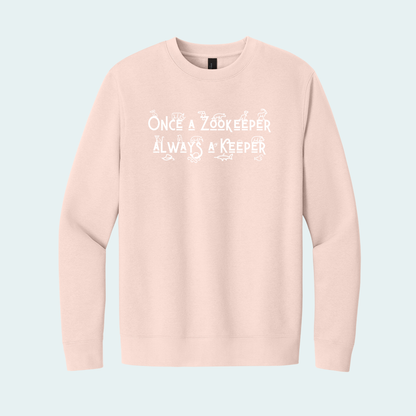 Once a Zookeeper Always a Keeper (Limited Edition for December) Fleece Crew