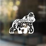 I am Greatly Ape-reciated Gorilla - Vinyl Decal (Made to Order)