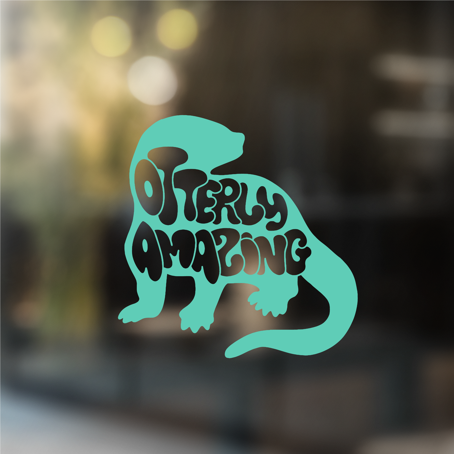 Otterly Amazing Otter  - Vinyl Decal (Made to Order)