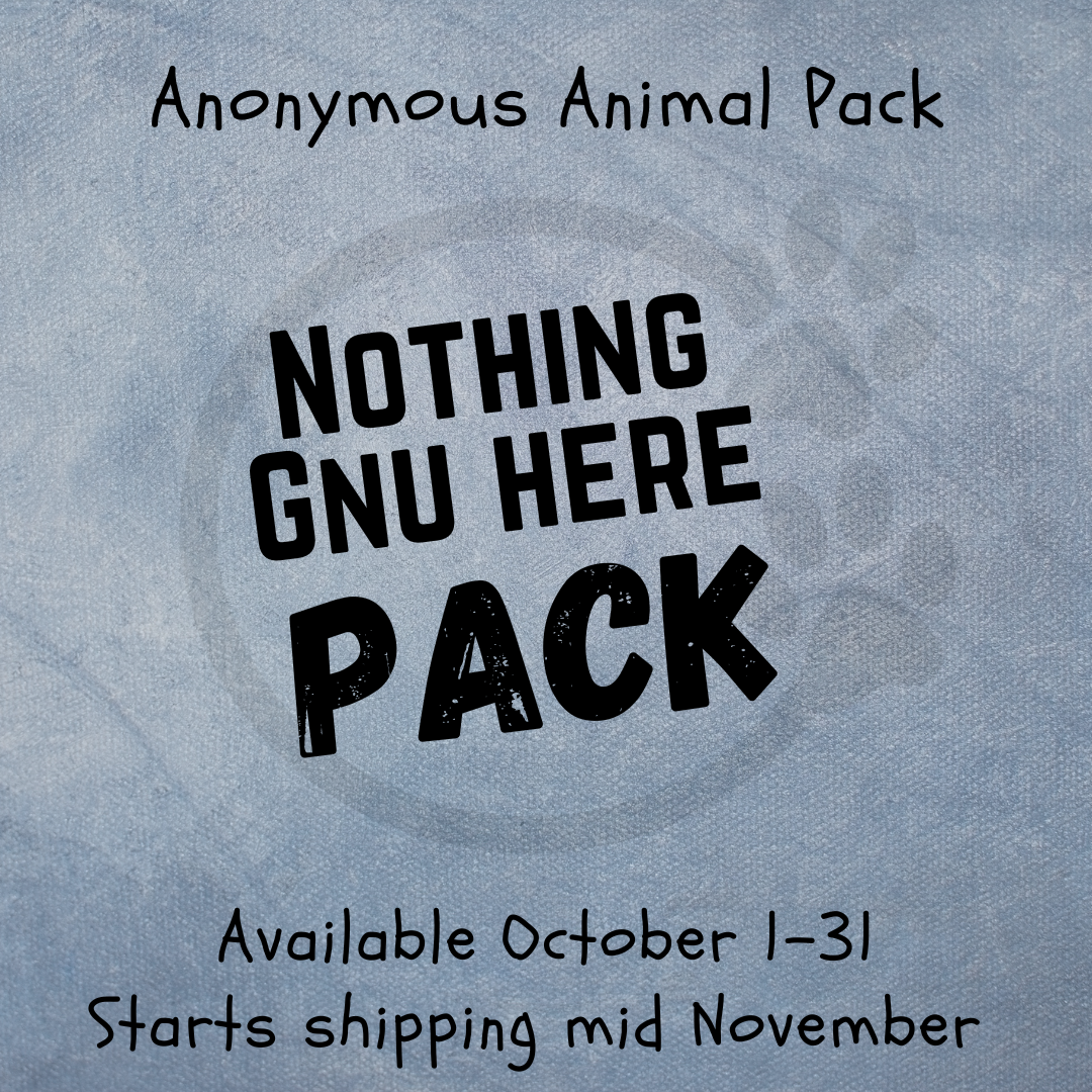 Nothing GNU here - Anonymous Animal Pack (Starts shipping mid November)