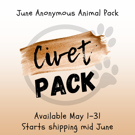 Civet Pack - June Anonymous Animal Pack (Starts shipping mid June)
