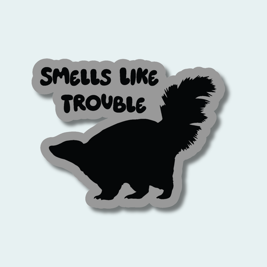 Smells Like Trouble - Skunk - 4in Sticker