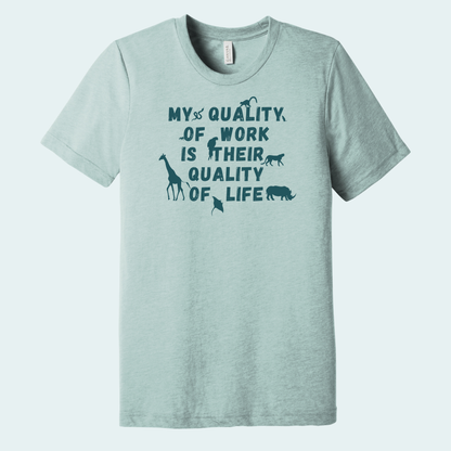 My Quality of Work - Quote Tee