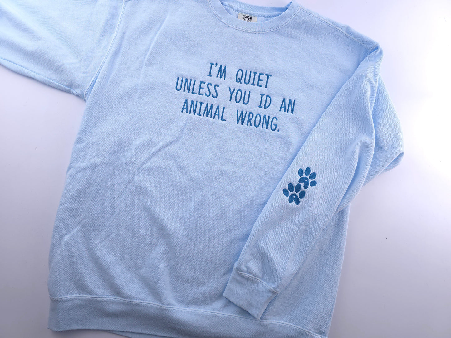I'm Quiet Quote Embroidery (Limited Edition) Comfort Color Crewneck