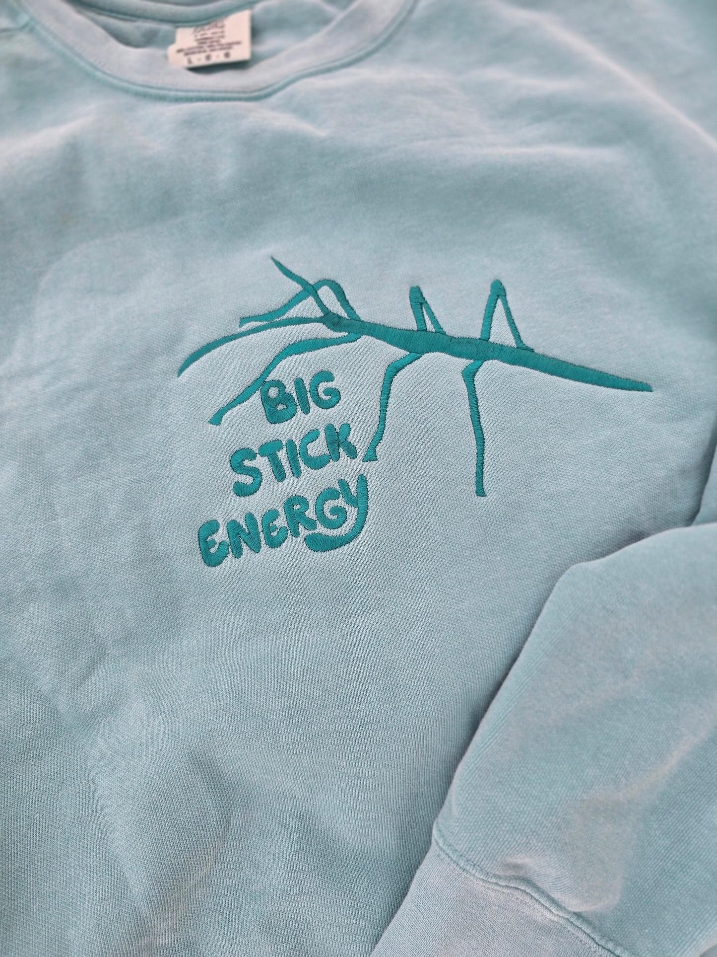 Big Stick Energy - Stick Bug Embroidery on Comfort Color