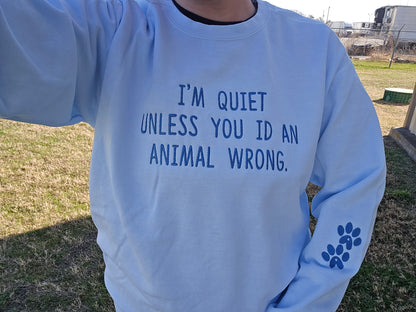 I'm Quiet Quote Embroidery (Limited Edition) Comfort Color Crewneck