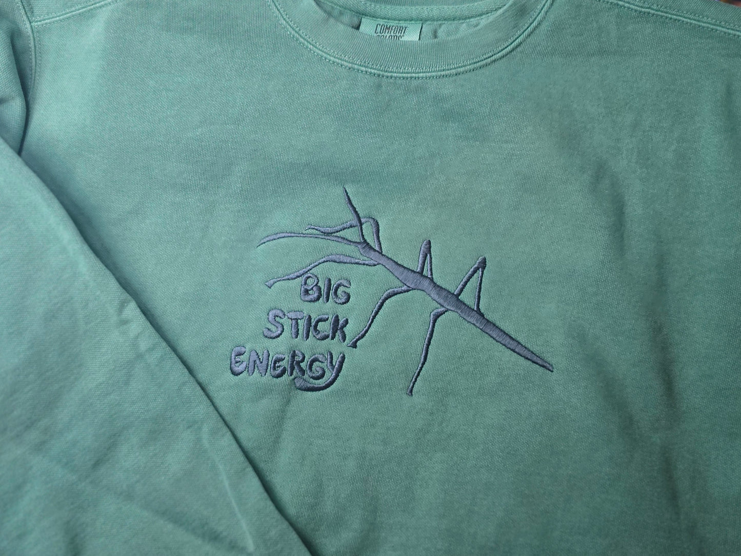 Big Stick Energy - Stick Bug Embroidery on Comfort Color