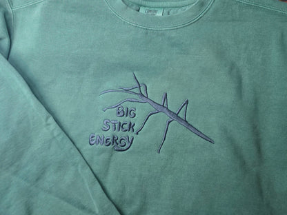 Big Stick Energy - Stick Bug Embroidery on Comfort Color