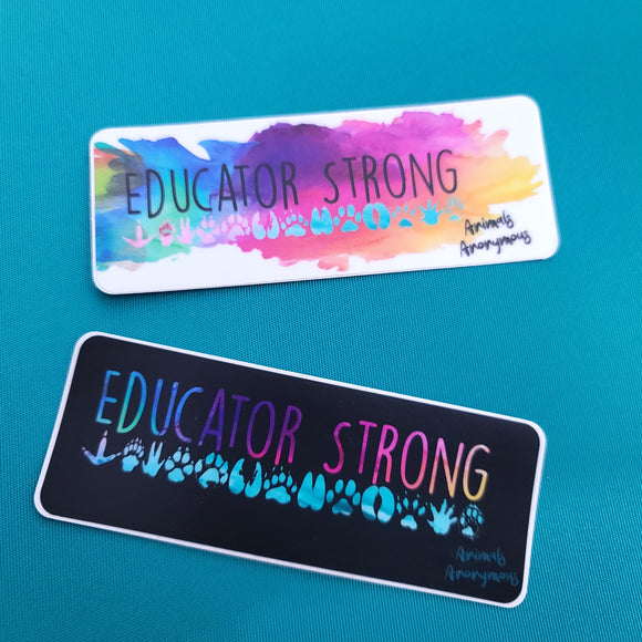 Educator Strong (Paws) - Sticker - Animals Anonymous Apparel